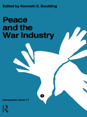cover image of Peace and the War Industry
